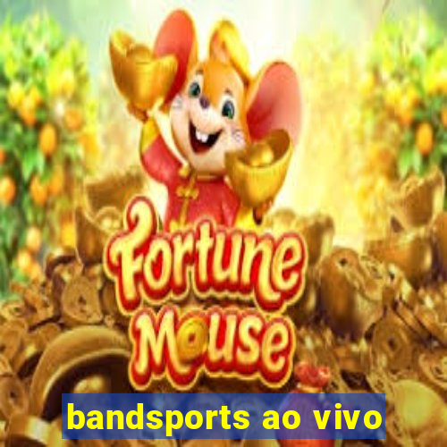 bandsports ao vivo